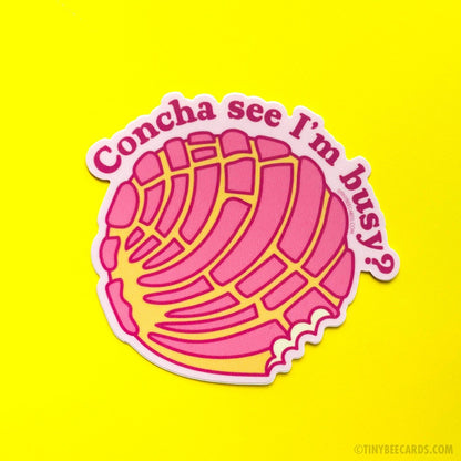 Concha See I'm Busy Pan Dulce Vinyl Sticker - La Concheria Cafe